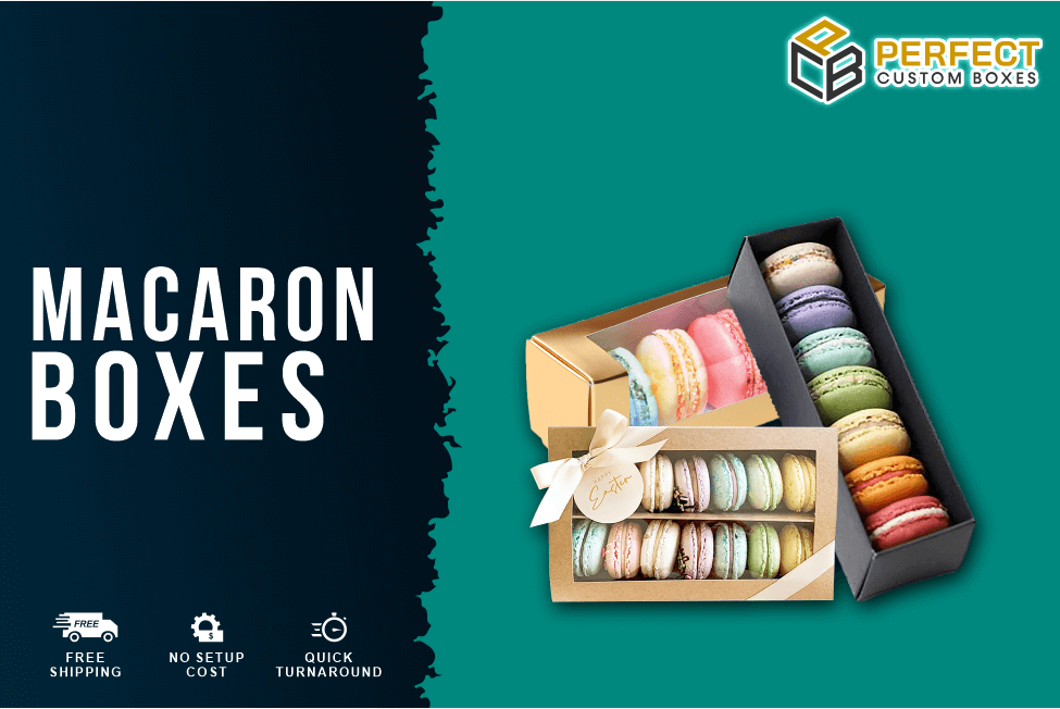 Macaron Boxes Make a Complete Delightful Option